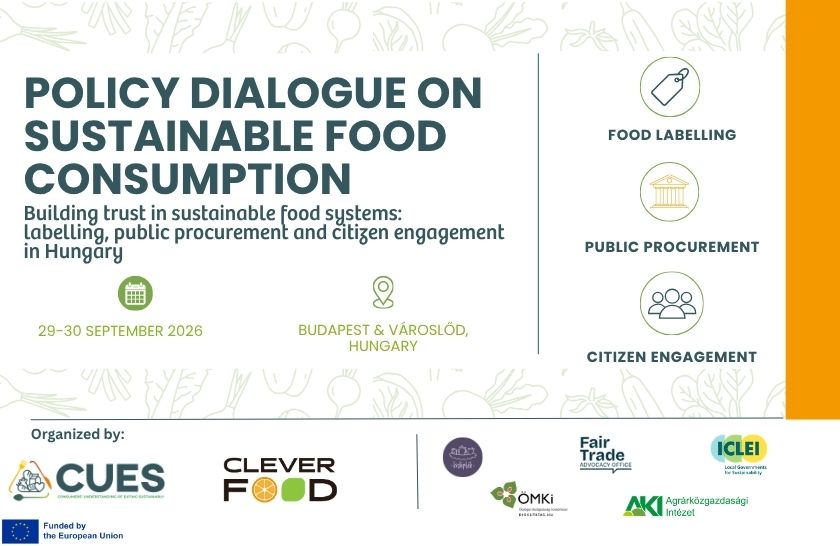 Thumbnail image of the post: CUES Regional Policy Dialogue – Building trust in sustainable food systems: labelling, public procurement and consumer engagement in Hungary.